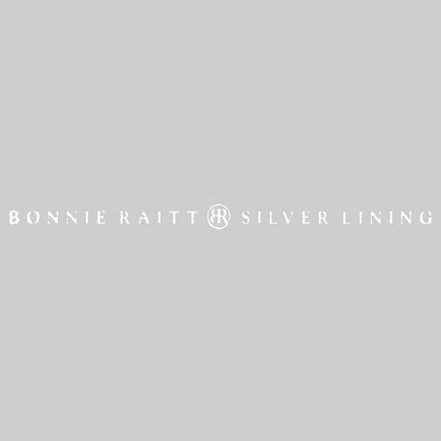 paroles Bonnie Raitt Silver Lining