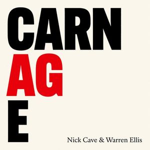 paroles Nick Cave & Warren Ellis Carnage