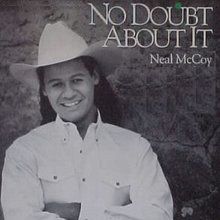 paroles Neal McCoy No Doubt About It