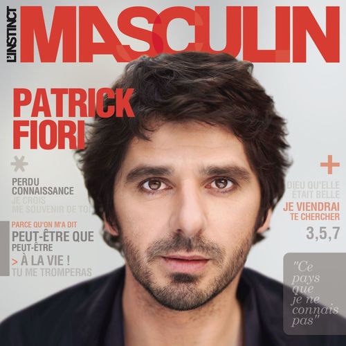 paroles Patrick Fiori L'Instinct masculin