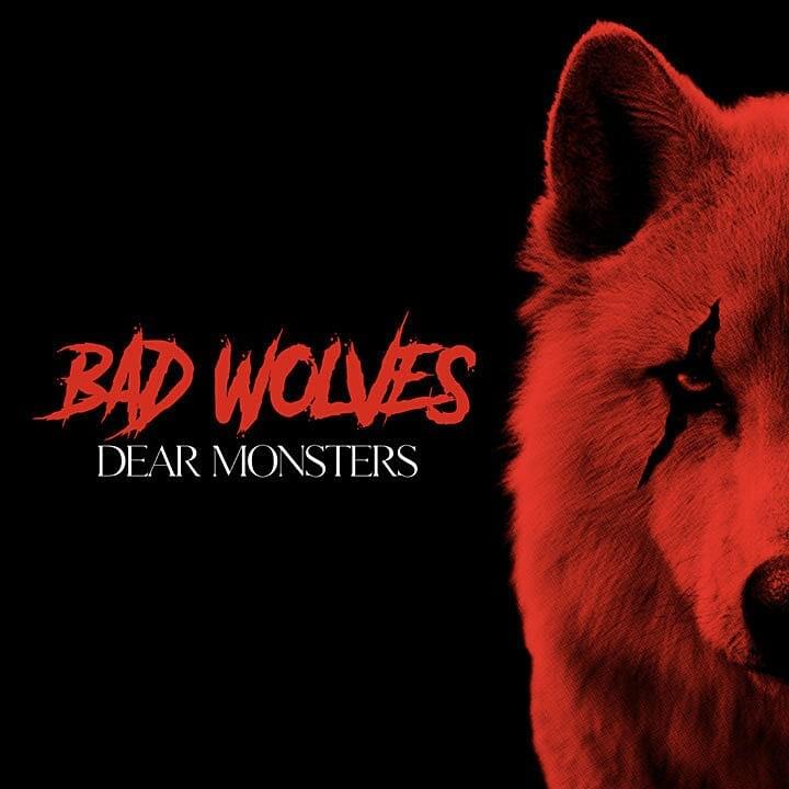 paroles Bad Wolves Dear Monsters