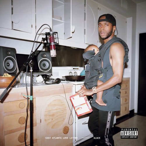 paroles 6LACK East Atlanta Love Letter