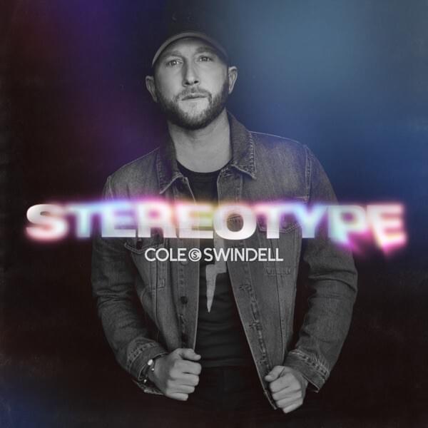 paroles Cole Swindell Stereotype