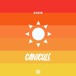 paroles Hakim Le Chef CANICULE