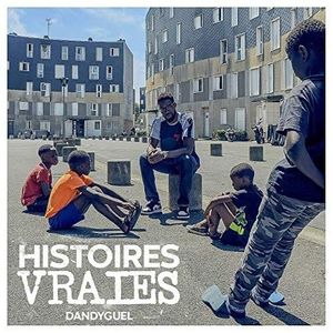 paroles Dandyguel Histoires vraies