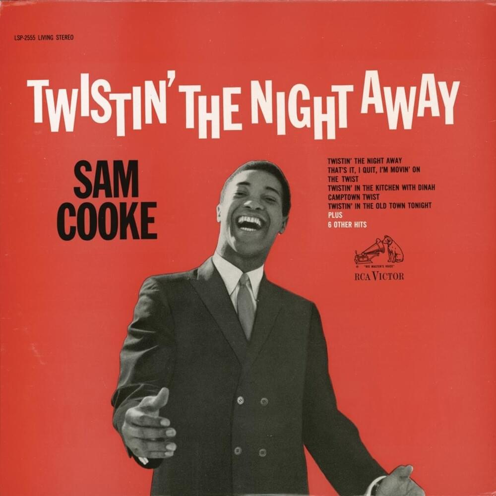 paroles Sam Cooke Twistin’ the Night Away