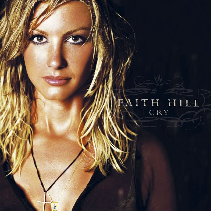 paroles Faith Hill Cry