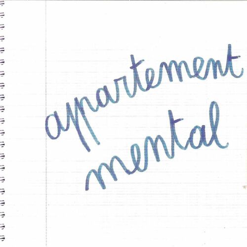 paroles Appartement Mental Appartement mental EP2