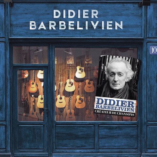 paroles Didier Barbelivien Créateurs de chansons