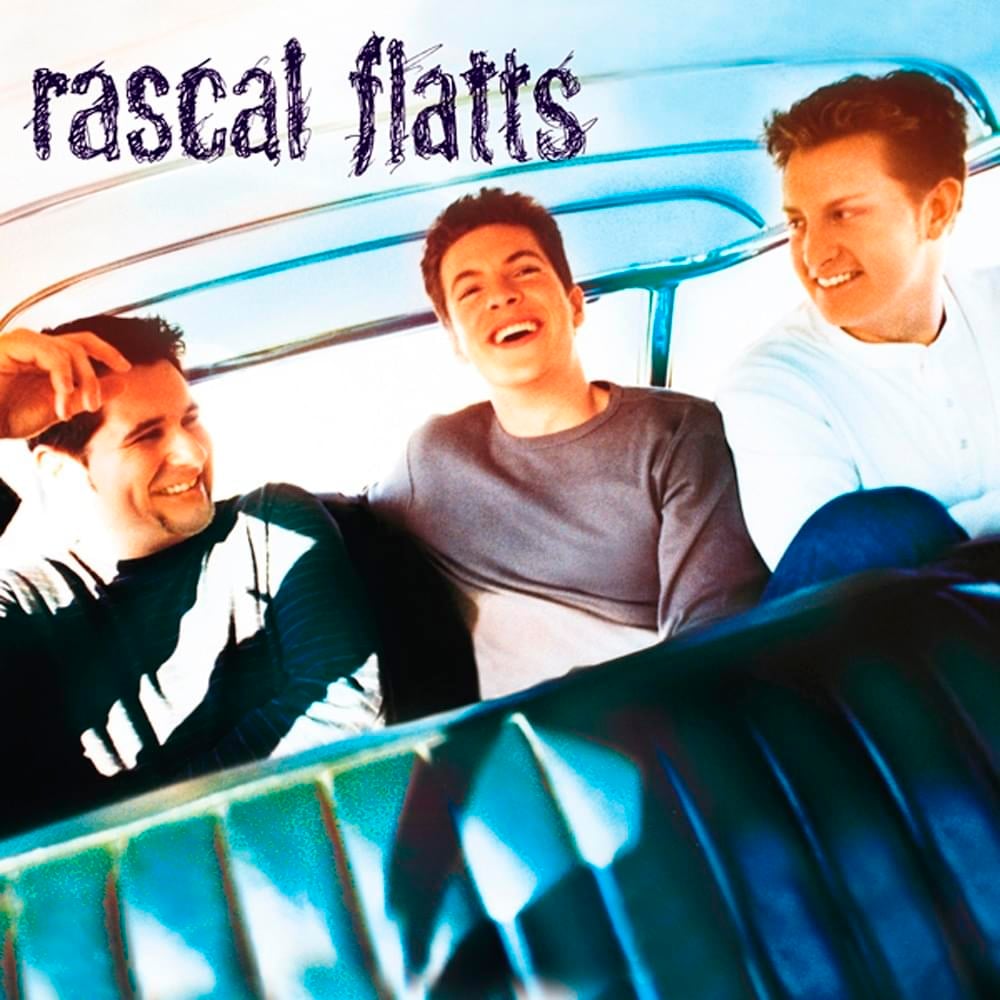 paroles Rascal Flatts While You Loved Me