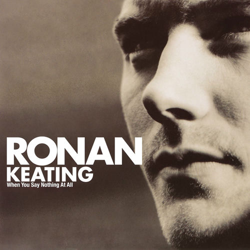 paroles Ronan Keating When You Say Nothing At All