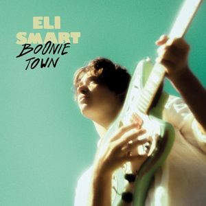 paroles Eli Smart Boonie Town