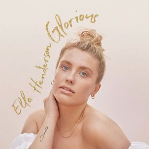 paroles Ella Henderson Glorious