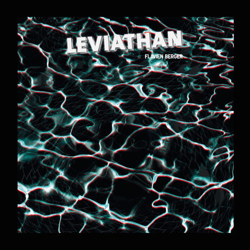 paroles Flavien Berger Leviathan