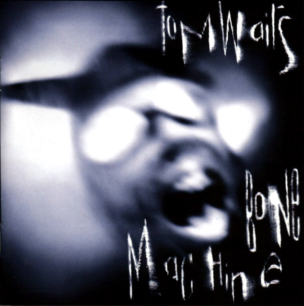 paroles Tom Waits Bone Machine