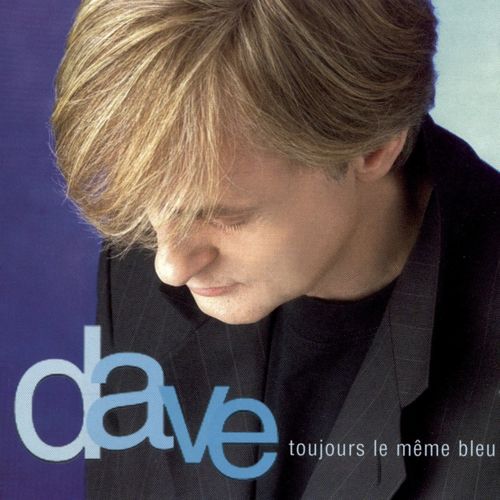 paroles Dave (FR) Toujours le même bleu