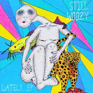 paroles Still Woozy Lately EP