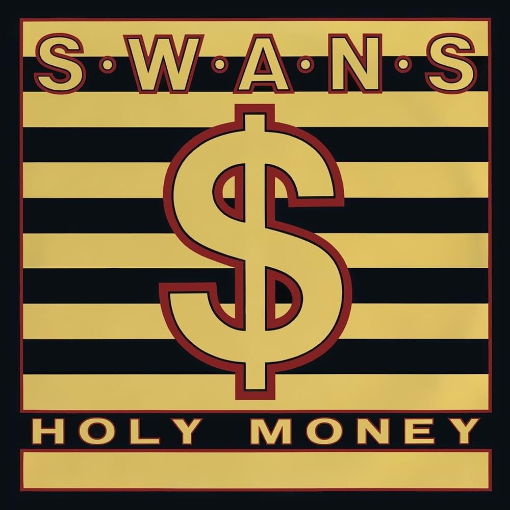 paroles Swans Holy Money