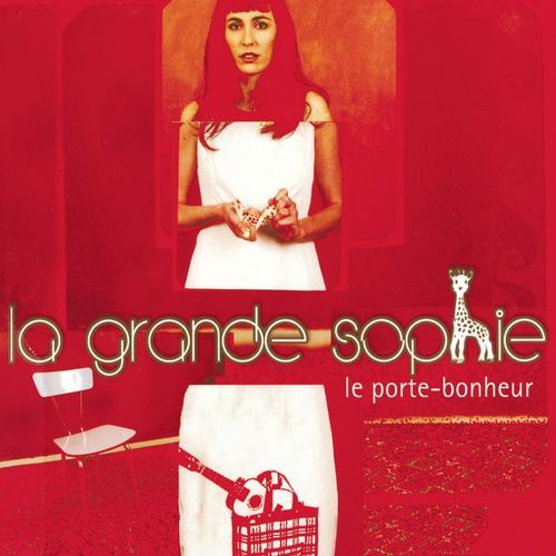 paroles La Grande Sophie Le Porte-bonheur