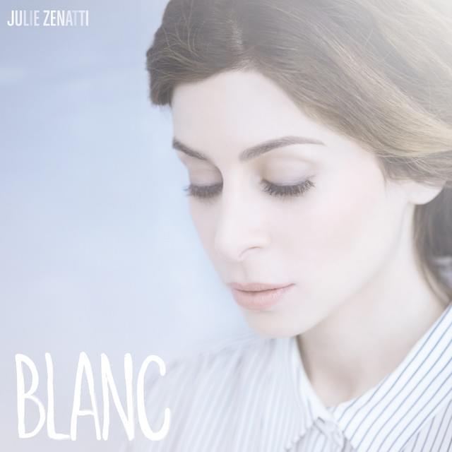 paroles Julie Zenatti Blanc