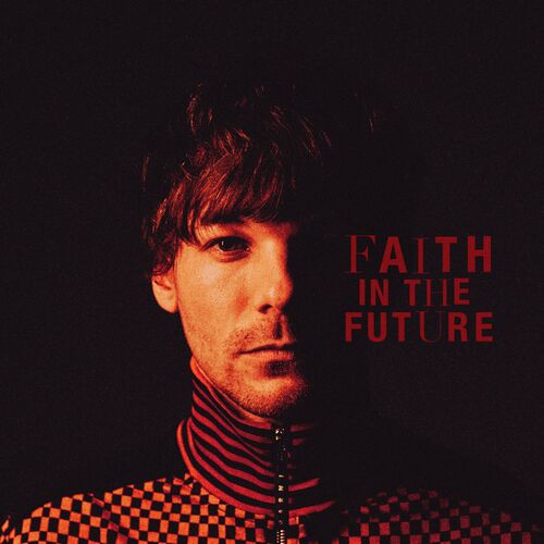 paroles Louis Tomlinson Faith in the Future (Deluxe)