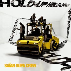 paroles Saian Supa Crew Hold-up