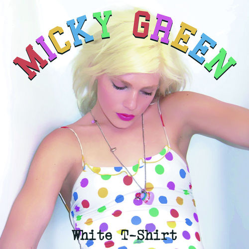 paroles Micky Green White T-Shirt