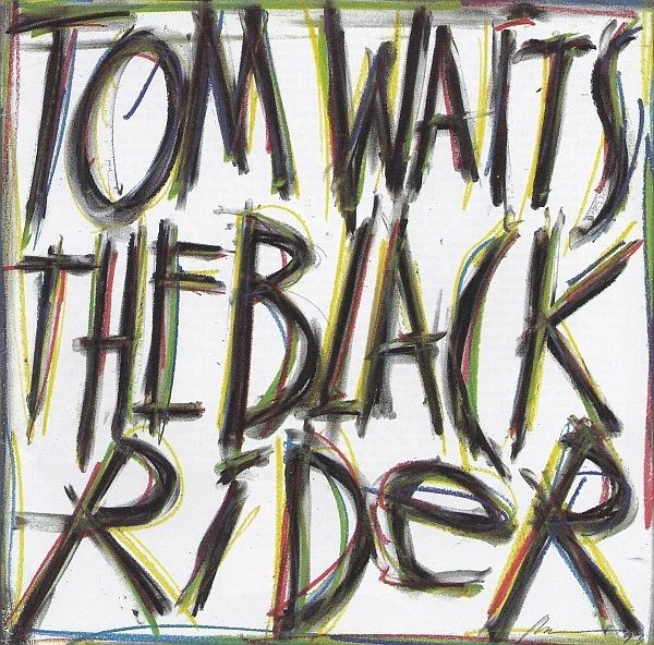 paroles Tom Waits The Black Rider