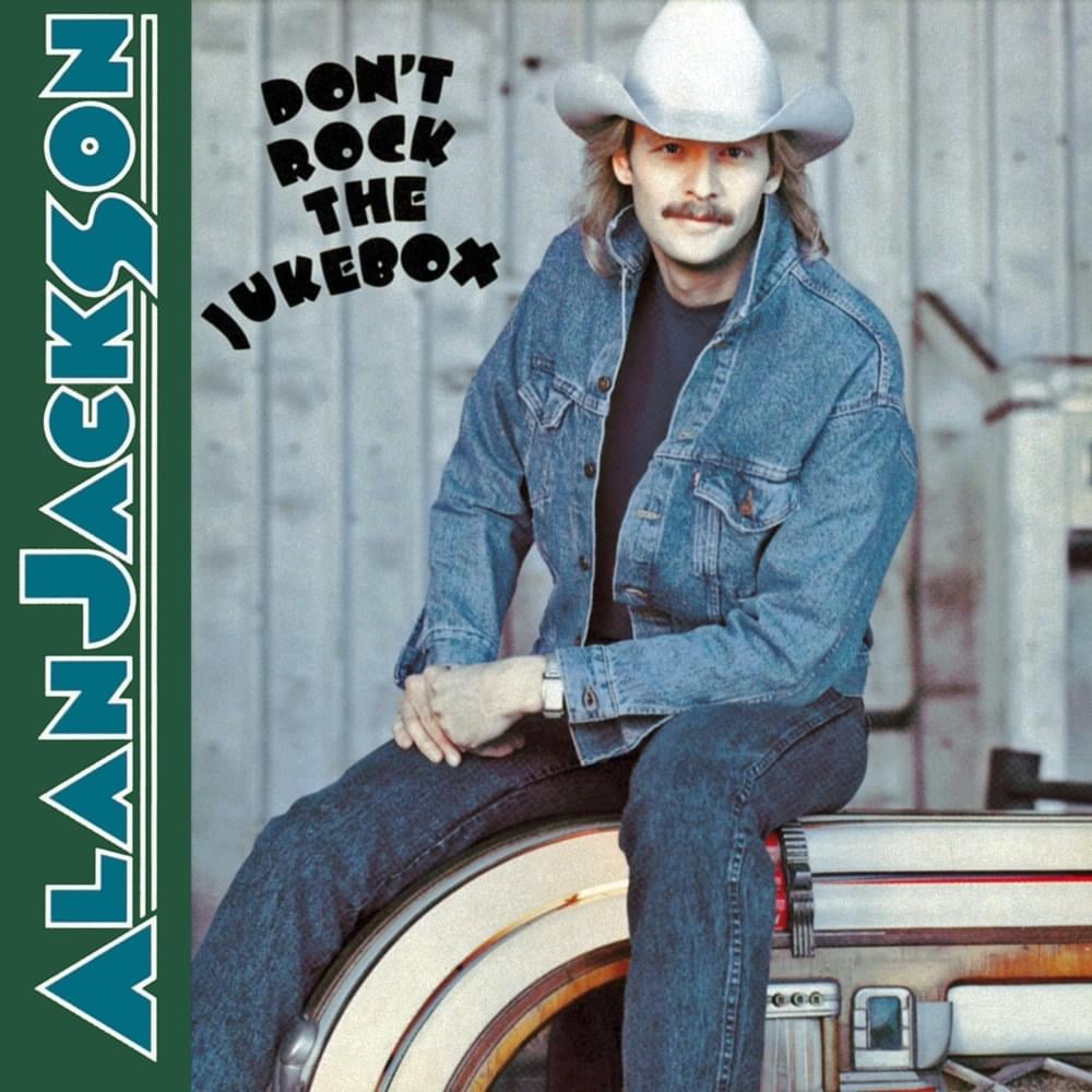 paroles Alan Jackson That's All I Need to Know