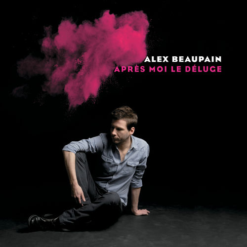 paroles Alex Beaupain Je peux aimer pour deux