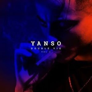 paroles Yanso Double vie Vol. 1