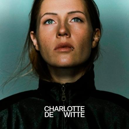 paroles Charlotte De Witte