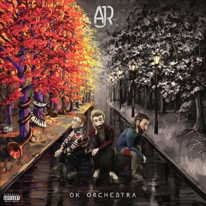 paroles AJR OK ORCHESTRA