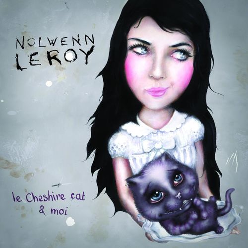 paroles Nolwenn Leroy Le Cheshire cat & moi