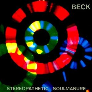 paroles Beck Stereopathetic Soulmanure