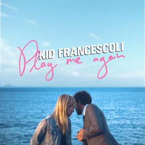 paroles Kid Francescoli It's Only Music, Baby