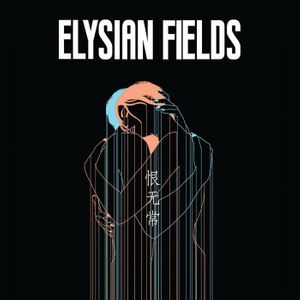 paroles Elysian Fields