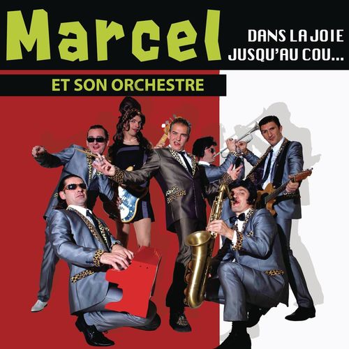 paroles Marcel Et Son Orchestre