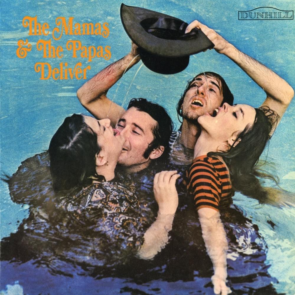 paroles The Mamas & The Papas Deliver