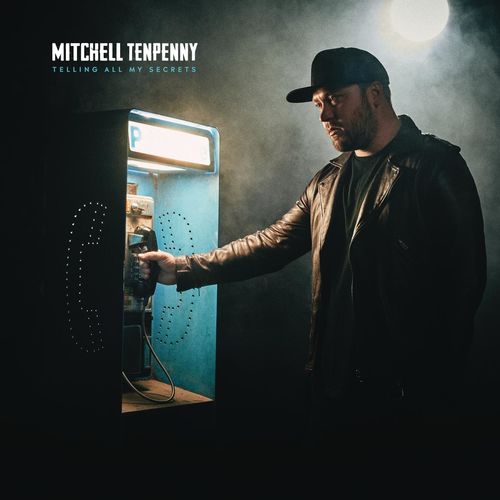 paroles Mitchell Tenpenny Telling All My Secrets