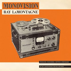 paroles Ray Lamontagne Monovision