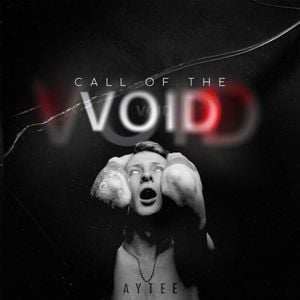 paroles Aytee Call of the Void