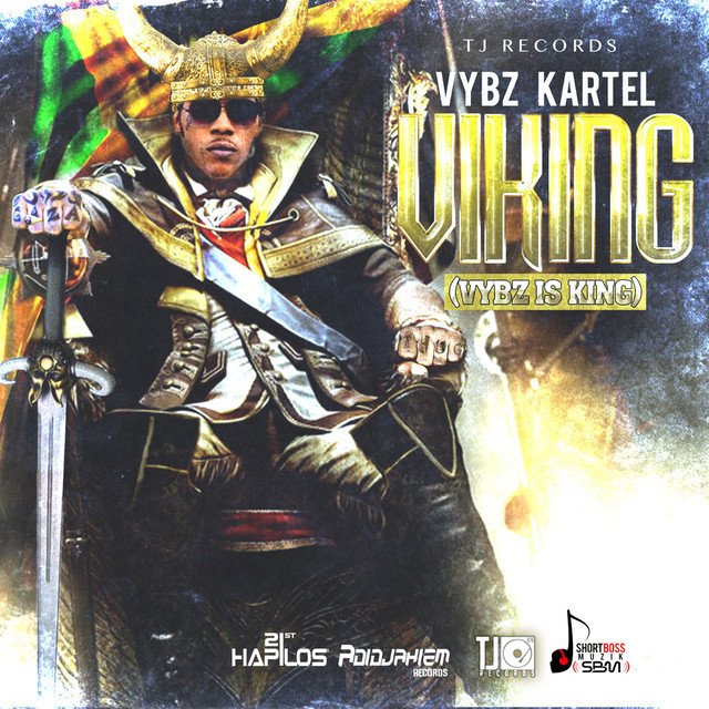 paroles Vybz Kartel Viking (Vybz Is King)