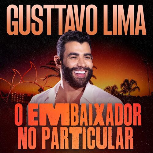 paroles Gusttavo Lima Embaixador no Particular