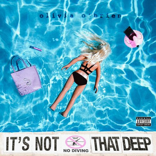 paroles Olivia O'Brien It's Not That Deep - EP