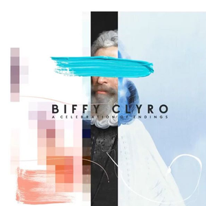 paroles Biffy Clyro A Celebration of Endings