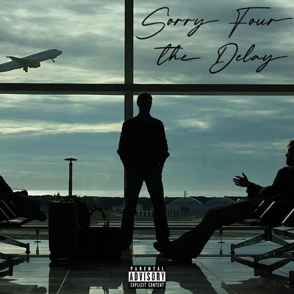 paroles Rylo Rodriguez Sorry Four The Delay