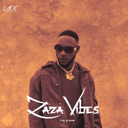 paroles L.A.X ZaZa Vibes