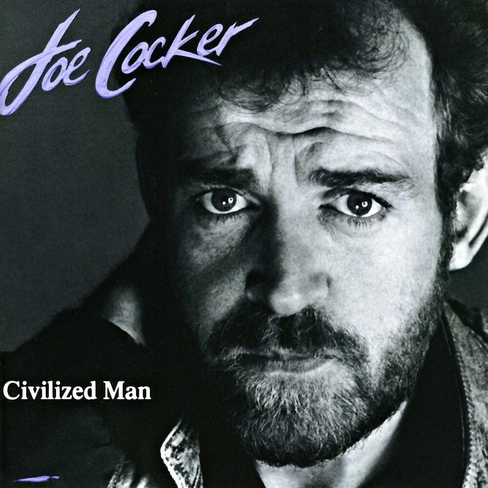 paroles Joe Cocker Civilized Man