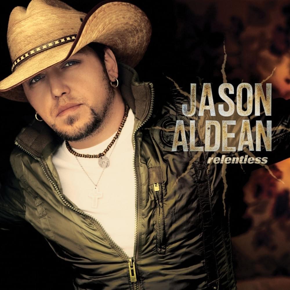 paroles Jason Aldean Relentless